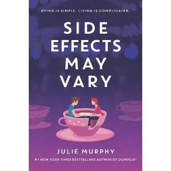 Side Effects May Vary - by  Julie Murphy (Paperback)