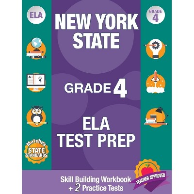 New York State Grade 4 Ela Test Prep - by  New York State Ela Test Prep Team (Paperback)