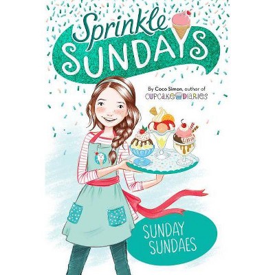Sunday Sundaes, 1 - (Sprinkle Sundays) by  Coco Simon (Paperback)