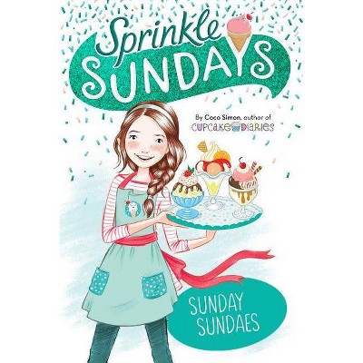 Sunday Sundaes, 1 - (Sprinkle Sundays) by  Coco Simon (Paperback)