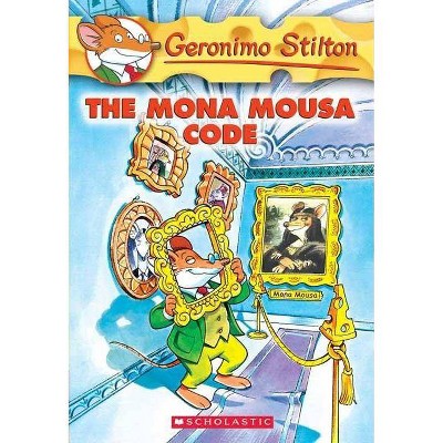 The Mona Mousa Code - (Geronimo Stilton) by  Geronimo Stilton (Paperback)