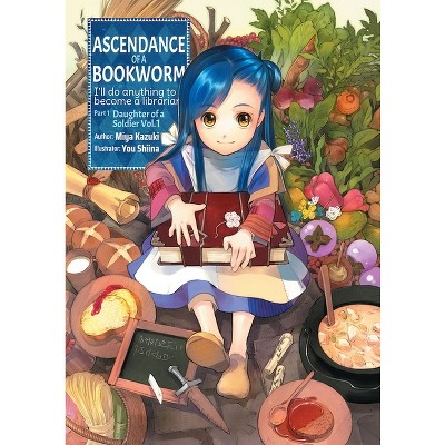 Ascendance of a Bookworm: Part 1 Volume 1 (Light Novel) - (Ascendance of a Bookworm (Light Novel)) by  Miya Kazuki (Paperback)