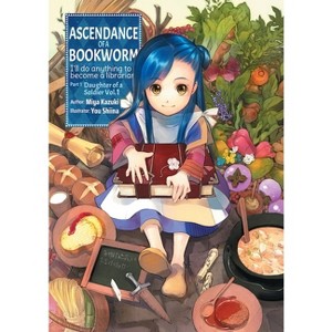 Ascendance of a Bookworm: Part 1 Volume 1 (Light Novel) - (Ascendance of a Bookworm (Light Novel)) by  Miya Kazuki (Paperback) - 1 of 1