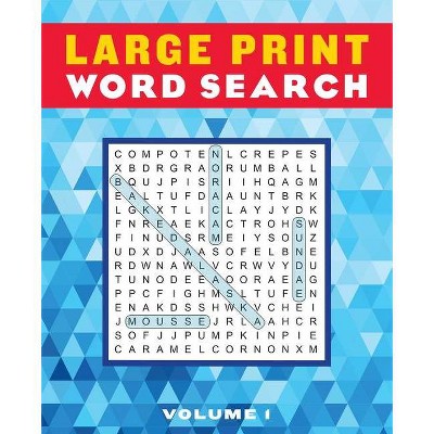 Large Print Word Search Volume 1, 1 - (Large Print Puzzle Books) by  Editors of Thunder Bay Press (Paperback)