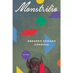 Monstrilio - by  Gerardo Sámano Córdova (Hardcover)