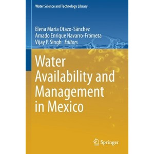 Water Availability and Management in Mexico - (Water Science and Technology Library) (Paperback) - 1 of 1