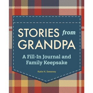 Stories from Grandpa - (Stories from My Grandparents) by Katie H Sweeney - 1 of 1