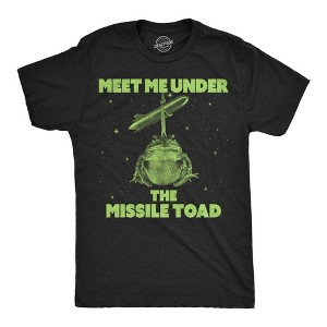 Mens Funny T Shirts Meet Me Under The Missle Toad Sarcastic Graphic Novelty Tee For Men - Crazy Dog Men's T Shirt - 1 of 4
