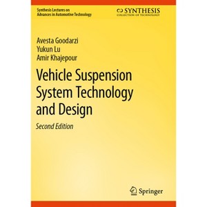 Vehicle Suspension System Technology and Design - (Synthesis Lectures on Advances in Automotive Technology) 2nd Edition (Paperback) - 1 of 1