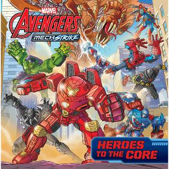 Avengers Mech Strike: Heroes to the Core - by  Marvel Press Book Group (Paperback)
