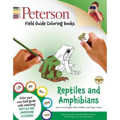 Peterson Field Guide Coloring Books: Reptiles and Amphibians - (Peterson Field Guide Color-In Books) by  Sarah Anne Hughes (Mixed Media Product)