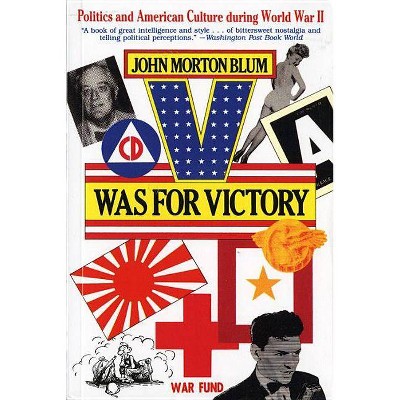 V Was for Victory - (Harvest/HBJ Book) by  John Morton Blum (Paperback)