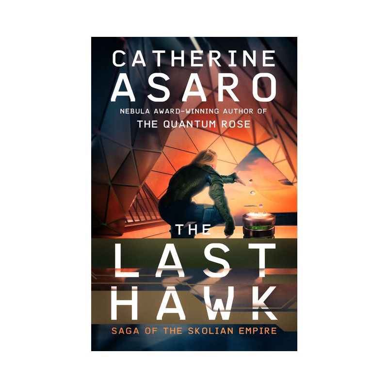 The Last Hawk - (Saga of the Skolian Empire) by  Catherine Asaro (Paperback), 1 of 2