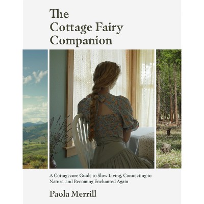 The Cottage Fairy Companion - by Paola Merrill