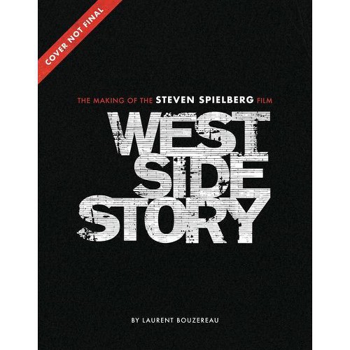 West Side Story - by Laurent Bouzereau (Hardcover)