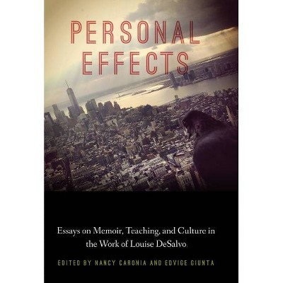 Personal Effects - (Critical Studies in Italian America) by  Nancy Caronia & Edvige Giunta (Paperback)