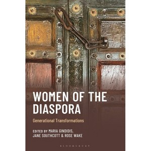 Women of the Diaspora - by  Maria Gindidis & Jane Southcott & Rose Wake (Hardcover) - 1 of 1