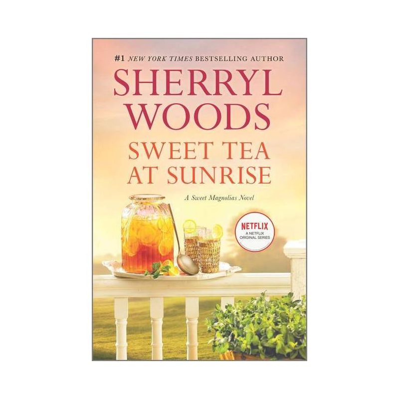 Sweet Tea at Sunrise - (Sweet Magnolias Novel) by  Sherryl Woods (Paperback), 1 of 2