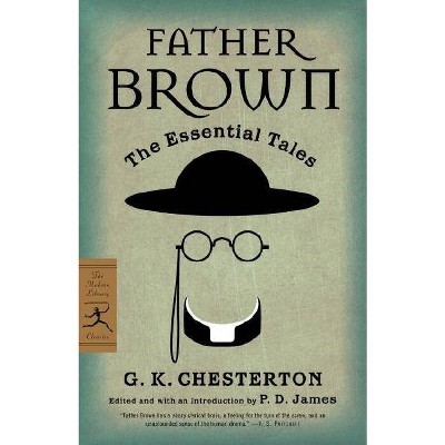 Father Brown - (Modern Library Classics) by  G K Chesterton (Paperback)