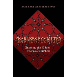 Fearless Symmetry - by  Avner Ash & Robert Gross (Paperback) - 1 of 1