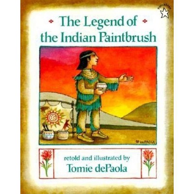  The Legend of the Indian Paintbrush - by  Tomie dePaola (Paperback) 