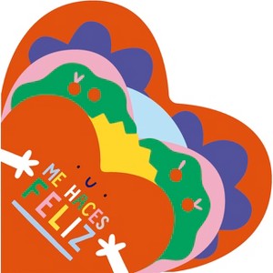 Me Haces Feliz - by  Hannah Eliot (Hardcover) - 1 of 1