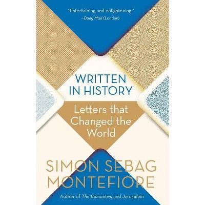 Written in History - by  Simon Sebag Montefiore (Paperback)