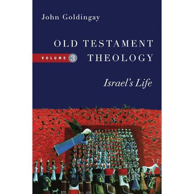 Old Testament Theology - by  John Goldingay (Paperback)