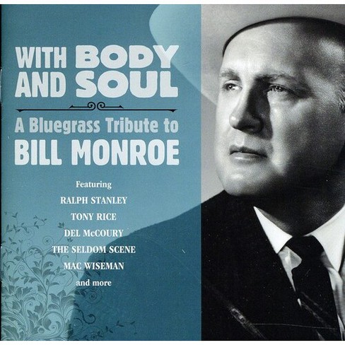 Various Artists - With Body and Soul: A Bluegrass To Bill Monroe (CD) - image 1 of 1