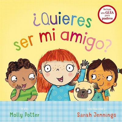 Quieres Ser Mi Amigo? - by  Molly Potter (Hardcover)