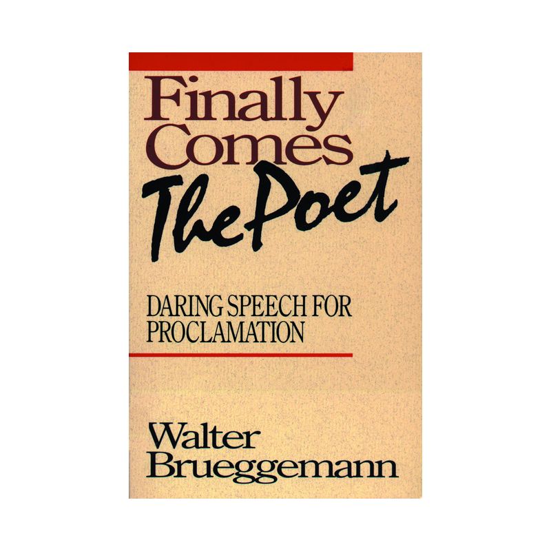 Finally Comes the Poet - by  Walter Brueggemann (Paperback), 1 of 2