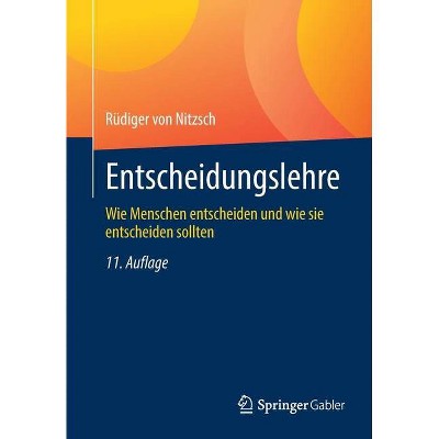 Entscheidungslehre - 11th Edition by  Rüdiger Von Nitzsch (Paperback)