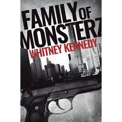 Family of Monsterz, 1 - by  Whitney Kennedy (Paperback)