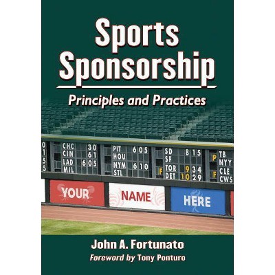 Sports Sponsorship - by  John A Fortunato (Paperback)