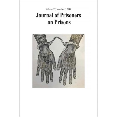 Journal of Prisoners on Prisons, V27 #2 - by  Andreas Aresti & Sacha Darke (Paperback)