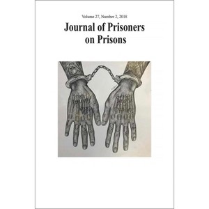 Journal of Prisoners on Prisons, V27 #2 - by  Andreas Aresti & Sacha Darke (Paperback) - 1 of 1