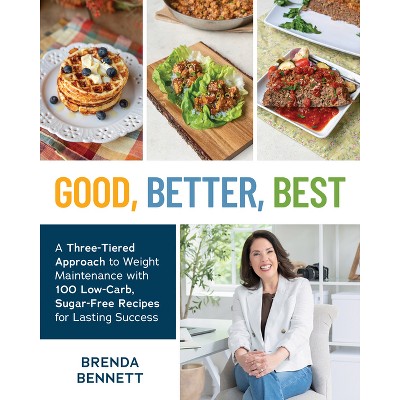Good, Better, Best - by  Brenda Bennett (Paperback)