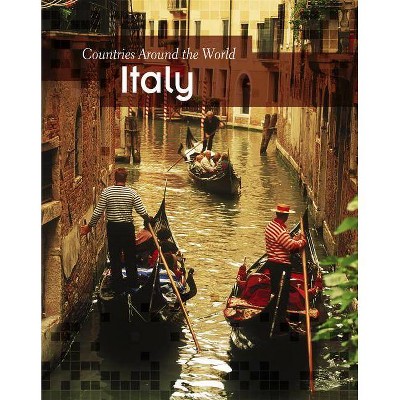 Italy - (Countries Around the World) by  Claire Throp (Paperback)