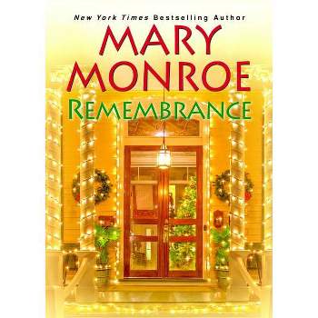 Remembrance - by Mary Monroe (Paperback)