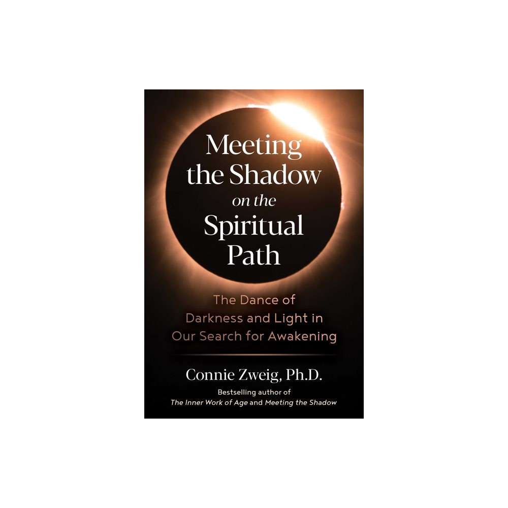 Meeting the Shadow on the Spiritual Path - 5th Edition by Connie Zweig (Paperback)