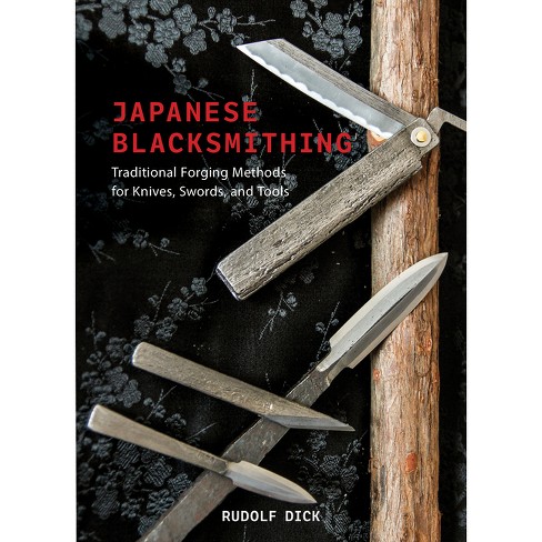 Japanese Blacksmithing - by  Rudolf Dick (Hardcover) - image 1 of 1