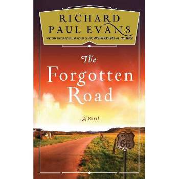 The Forgotten Road - (Broken Road) by  Richard Paul Evans (Paperback)
