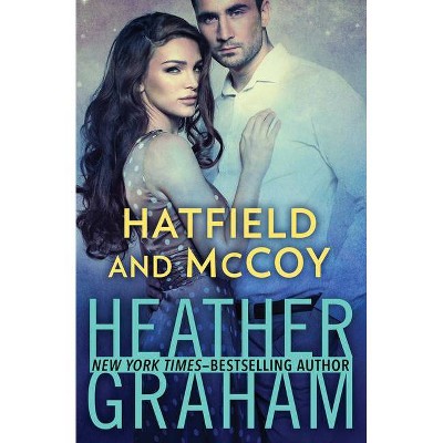 Hatfield and McCoy - by  Heather Graham (Paperback)