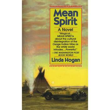 Mean Spirit - by  Linda Hogan (Paperback)