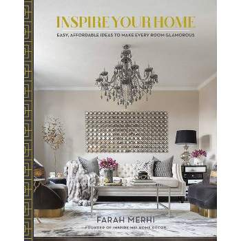 Inspire Your Home - by  Farah Merhi (Hardcover)