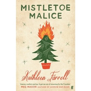 Mistletoe Malice - by  Kathleen Farrell (Paperback) - 1 of 1