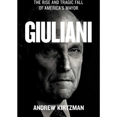 Photo 1 of (slightly bent) Giuliani - by  Andrew Kirtzman (Hardcover)