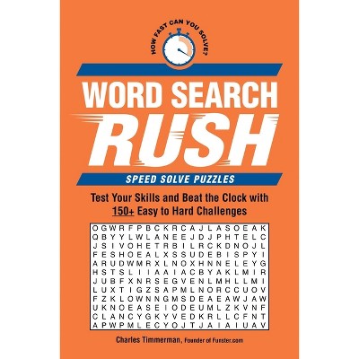 Word Search Rush - (speed Solve Puzzles) By Charles Timmerman 