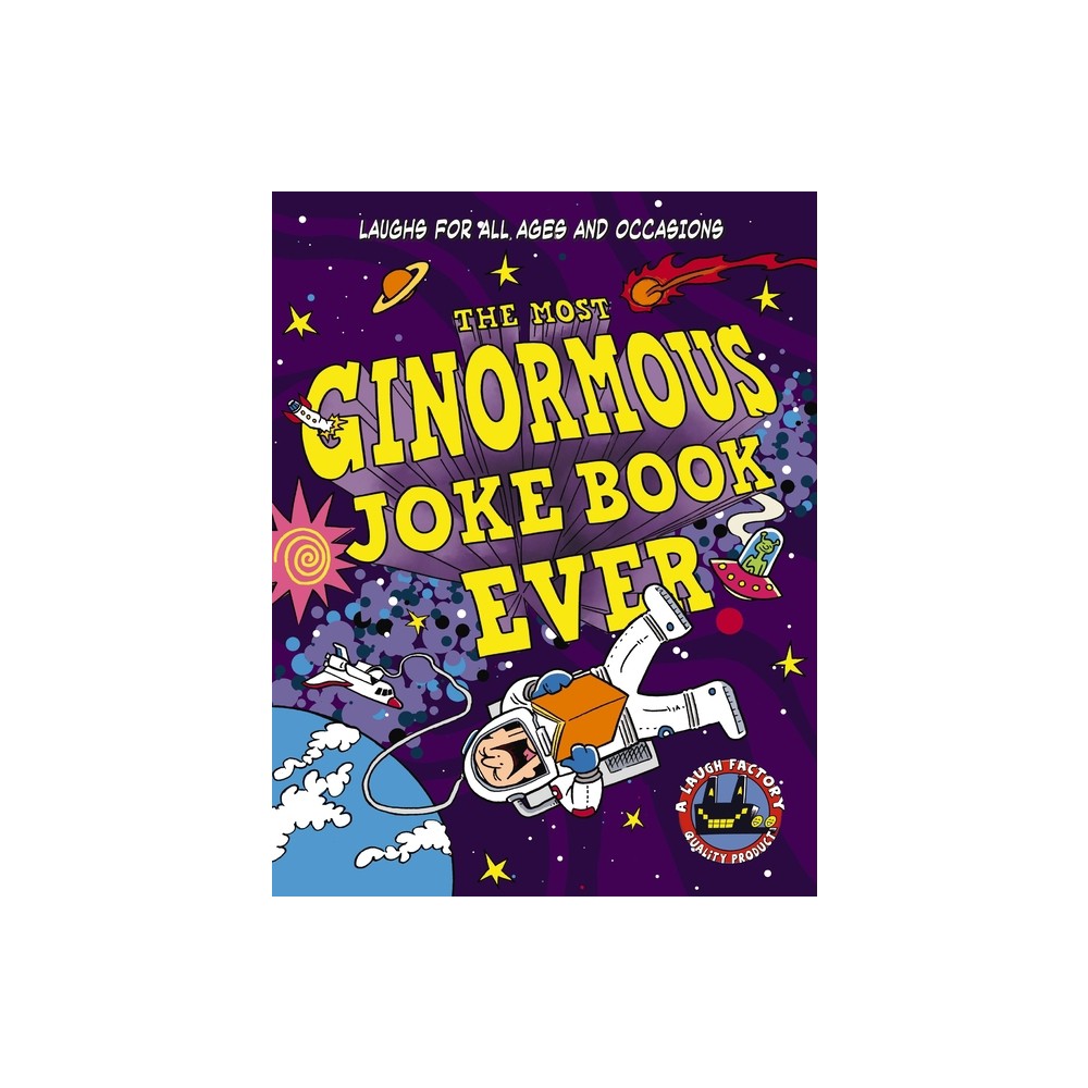 The Most Ginormous Joke Book Ever - by Cider Mill Press (Paperback)