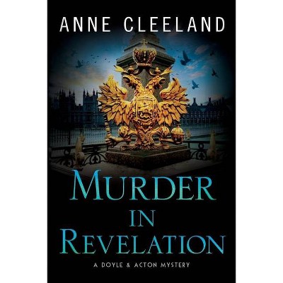 Murder in Revelation - (The Doyle & Acton Mystery) by  Anne Cleeland (Paperback)